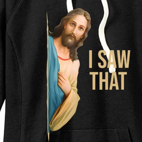 Funny Quote Jesus Meme I Saw That Christian Women's Fleece Hoodie