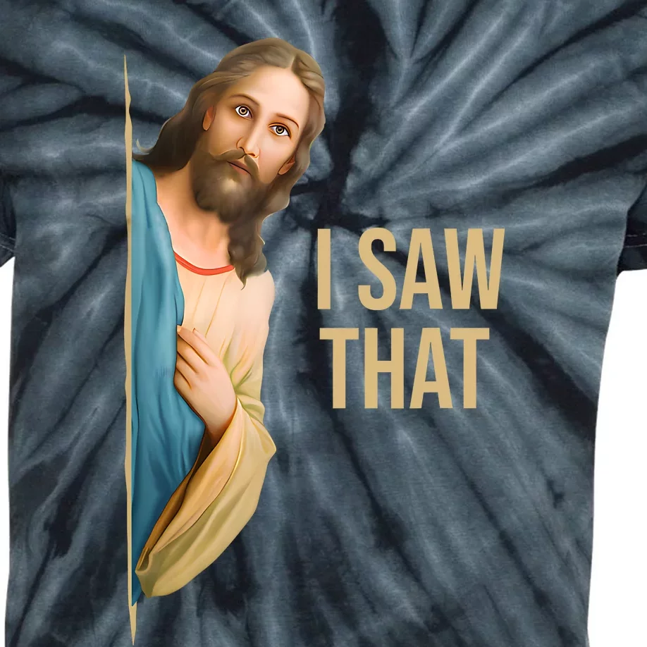 Funny Quote Jesus Meme I Saw That Christian Kids Tie-Dye T-Shirt