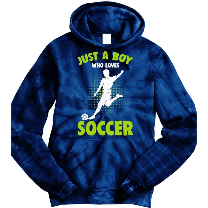 funny quote Just A Who Loves Soccer Player Tie Dye Hoodie