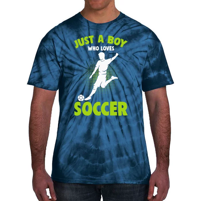 funny quote Just A Who Loves Soccer Player Tie-Dye T-Shirt