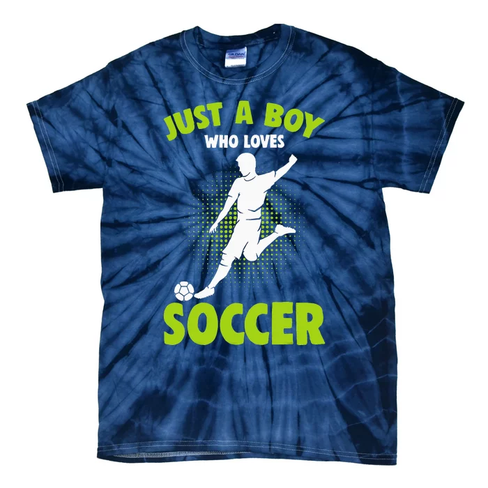 funny quote Just A Who Loves Soccer Player Tie-Dye T-Shirt