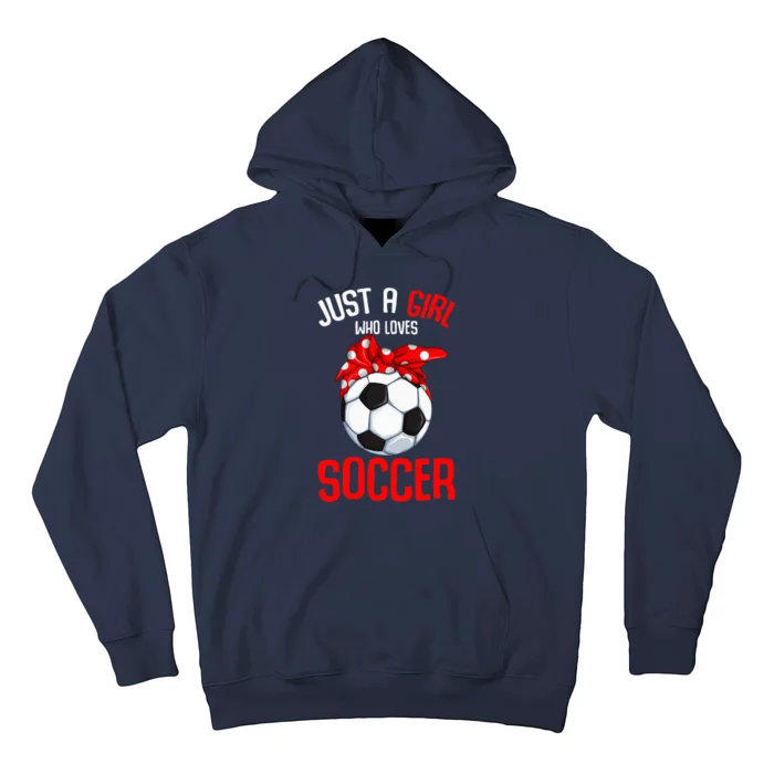 funny quote Just a who loves Soccer player Hoodie