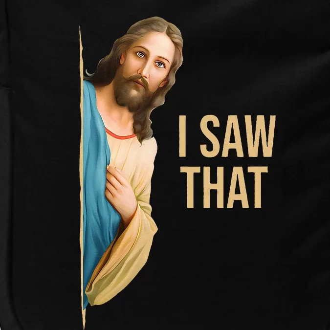 Funny Quote Jesus Meme I Saw That Christian Impact Tech Backpack