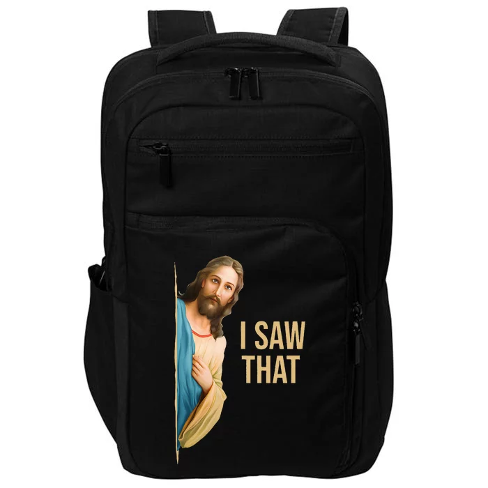 Funny Quote Jesus Meme I Saw That Christian Impact Tech Backpack