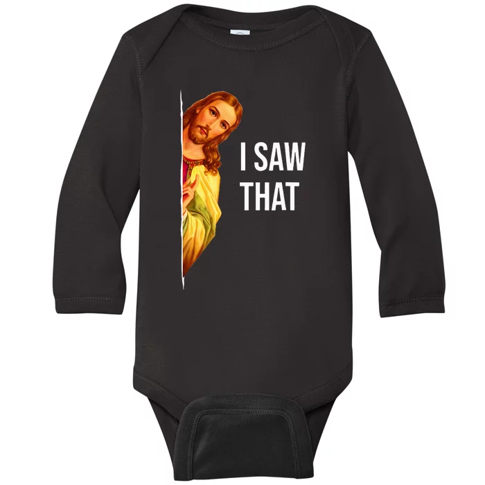 Funny Quote Jesus Meme I Saw That Christian God Baby Long Sleeve Bodysuit