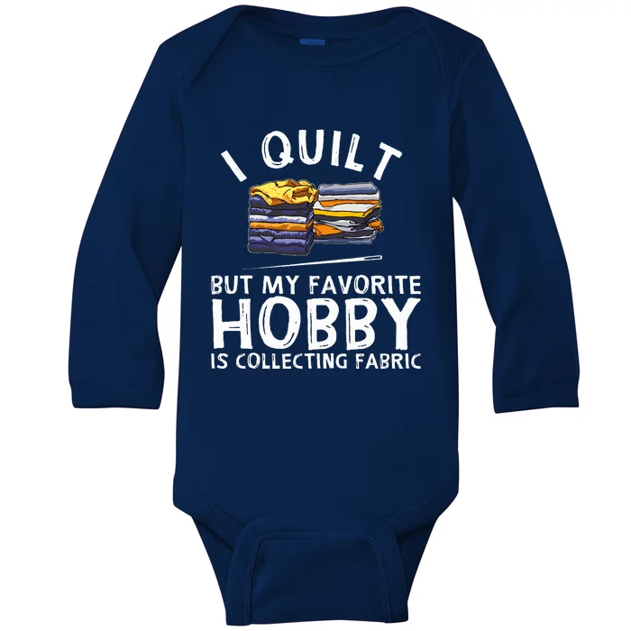 Funny Quilting Lover Art For Grandmas Quilter Baby Long Sleeve Bodysuit