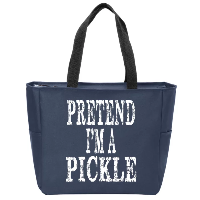 Funny Quick Lazy Easy Halloween Costume Pretend Im A Pickle Zip Tote Bag