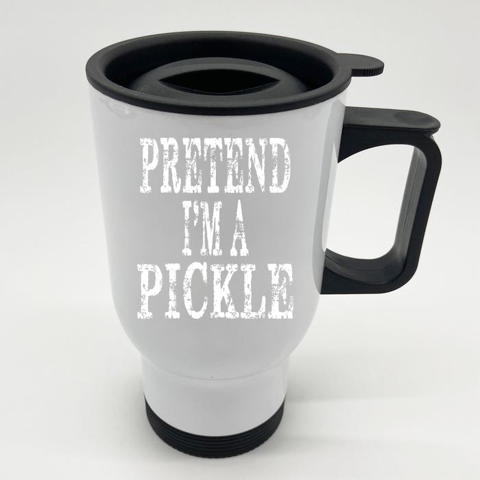 Funny Quick Lazy Easy Halloween Costume Pretend Im A Pickle Front & Back Stainless Steel Travel Mug