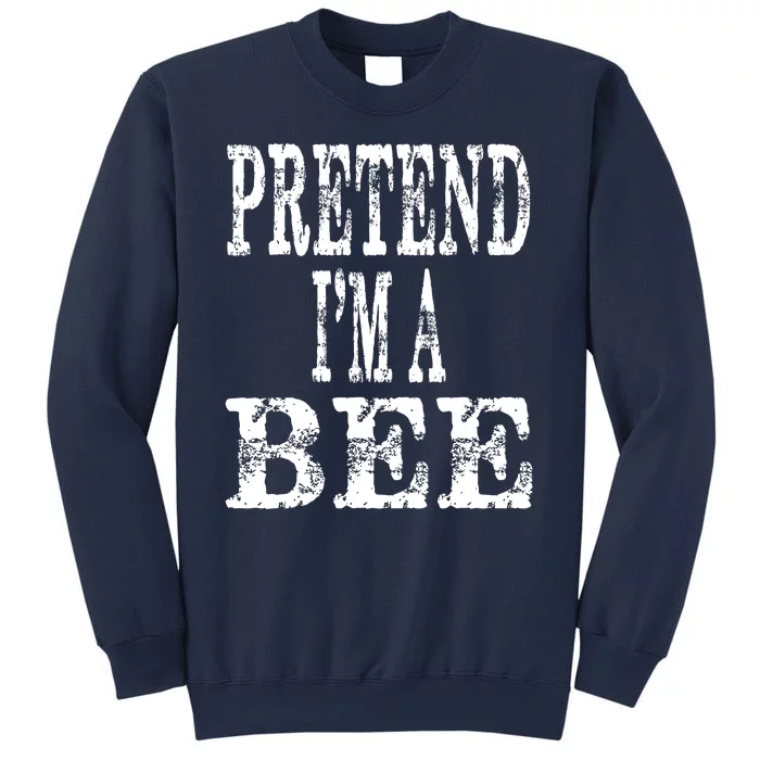 Funny Quick Lazy Easy Halloween Costume Pretend Im A Bee Sweatshirt