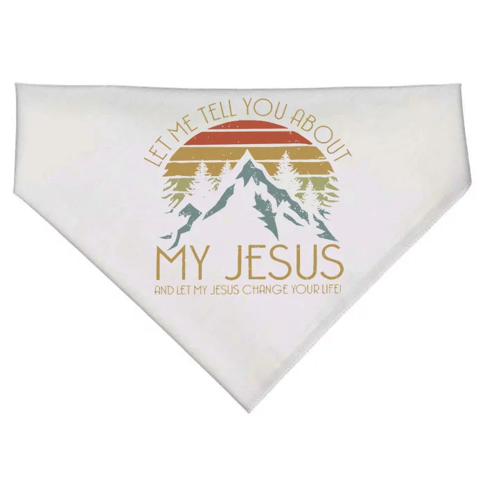 Funny Quote Let Me Tell You About MY Jesus Christian USA-Made Doggie Bandana