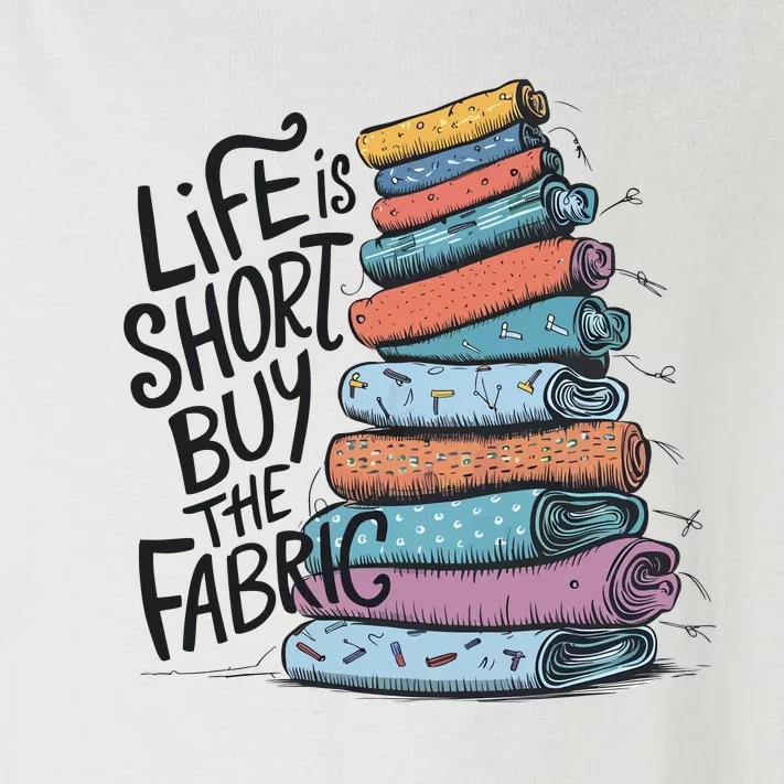 Funny Quilting Life Is Short Buy The Fabric Toddler Long Sleeve Shirt