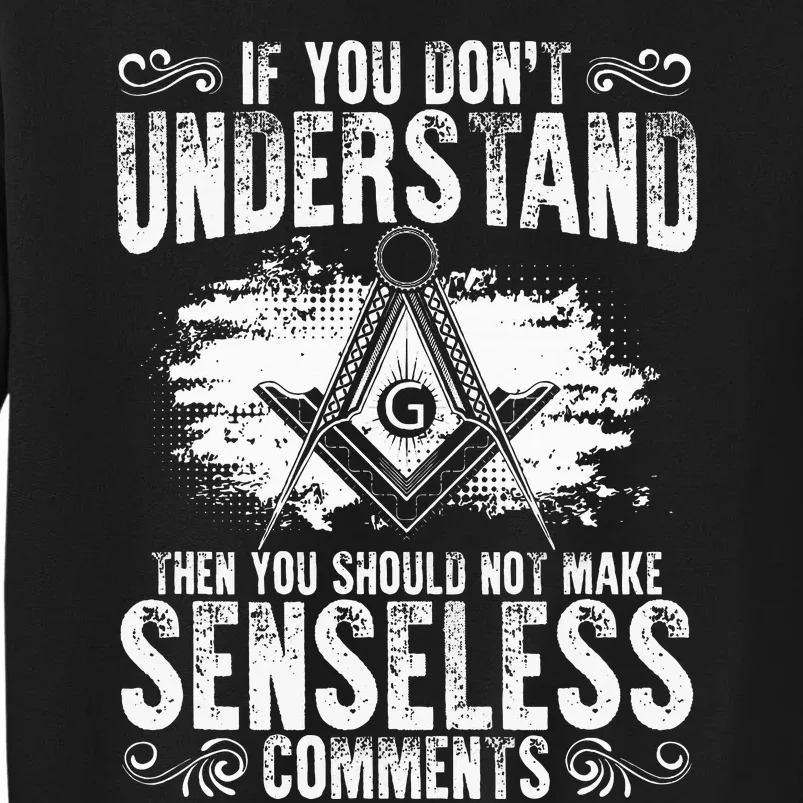 Freemason Quotes Masonry Freemasonry Masonic Freemasons Tall Sweatshirt