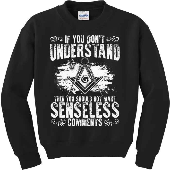 Freemason Quotes Masonry Freemasonry Masonic Freemasons Kids Sweatshirt