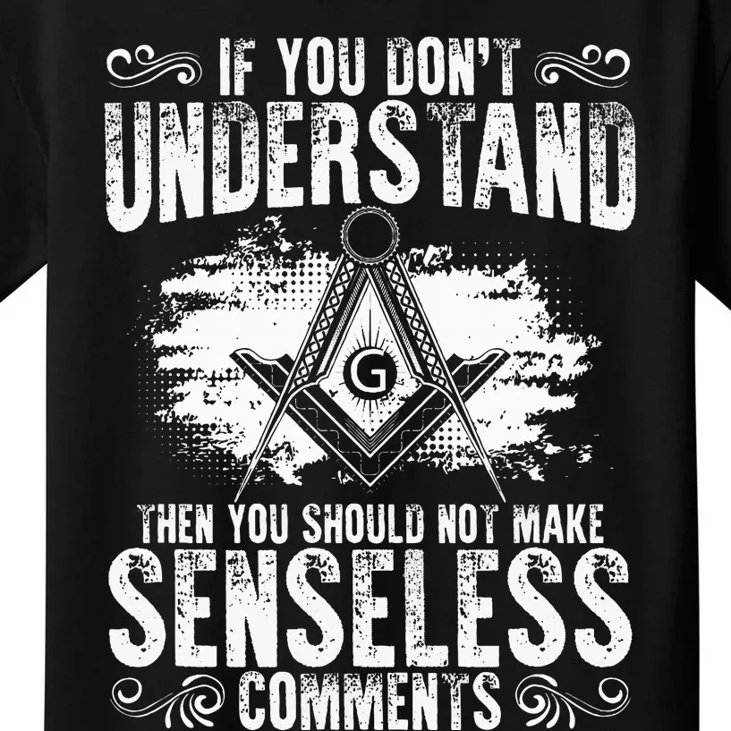 Freemason Quotes Masonry Freemasonry Masonic Freemasons Kids T-Shirt