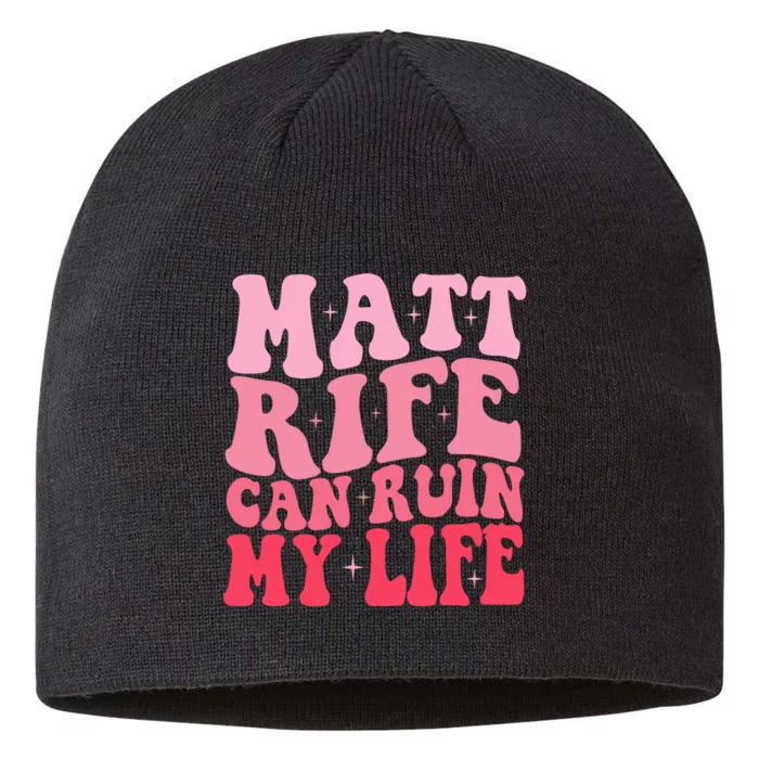 Funny Quote Matt Rife Can Ruin My Life Funny Wavy Retro 8 1/2in Sustainable Knit Beanie