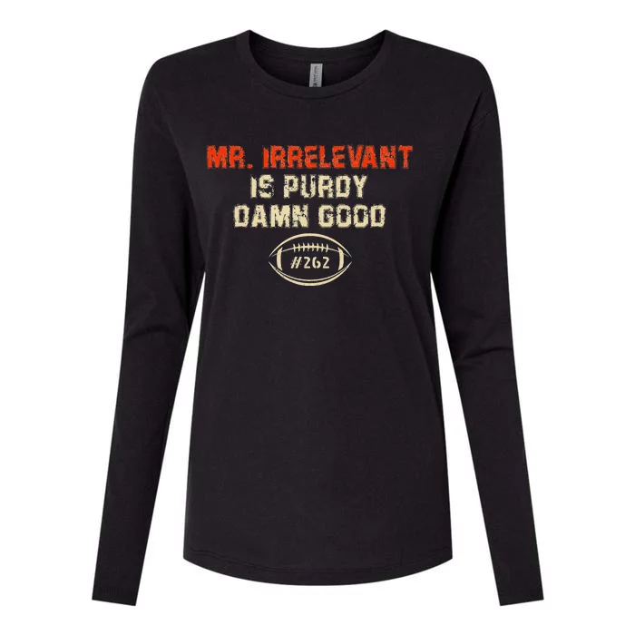 funny quote Mr Irrelevant Is Purdy Damn Good Womens Cotton Relaxed Long Sleeve T-Shirt