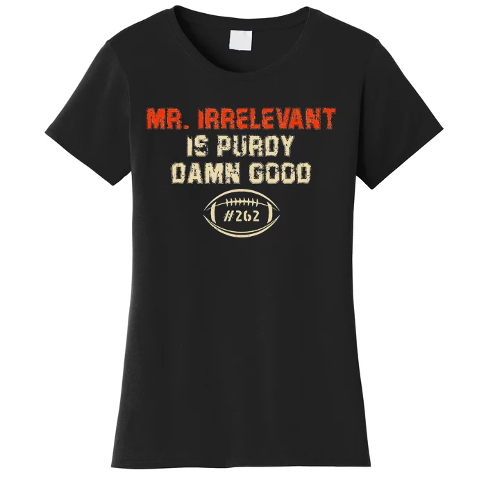 funny quote Mr Irrelevant Is Purdy Damn Good Women's T-Shirt