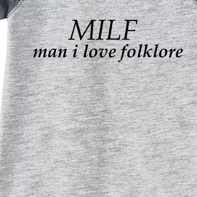 Funny quote milf man i love folklore Infant Baby Jersey Bodysuit