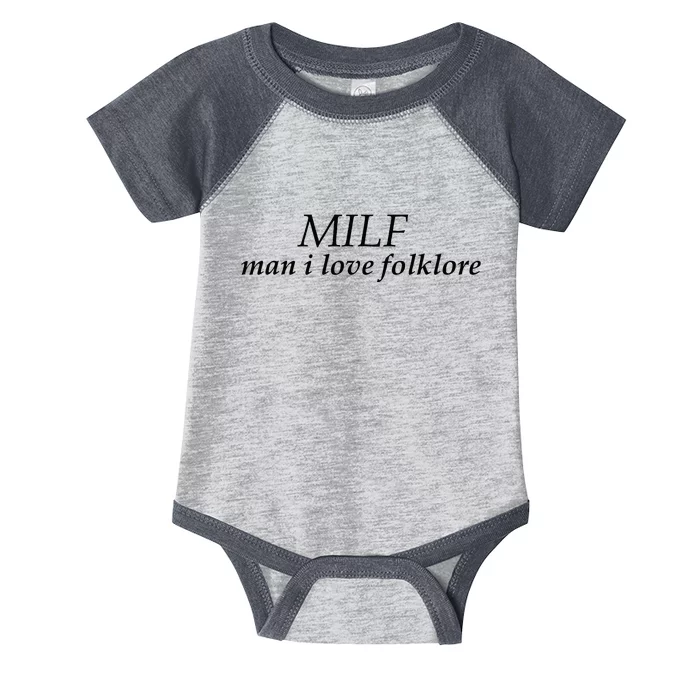 Funny quote milf man i love folklore Infant Baby Jersey Bodysuit