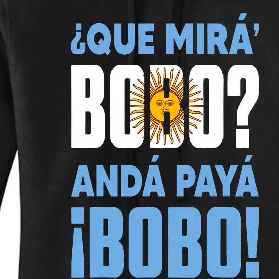 Funny Qué Mirás Bobo, Andá Pa' Allá Funny Speech Women's Pullover Hoodie