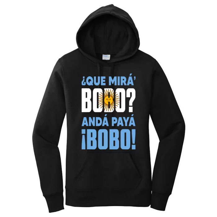 Funny Qué Mirás Bobo, Andá Pa' Allá Funny Speech Women's Pullover Hoodie