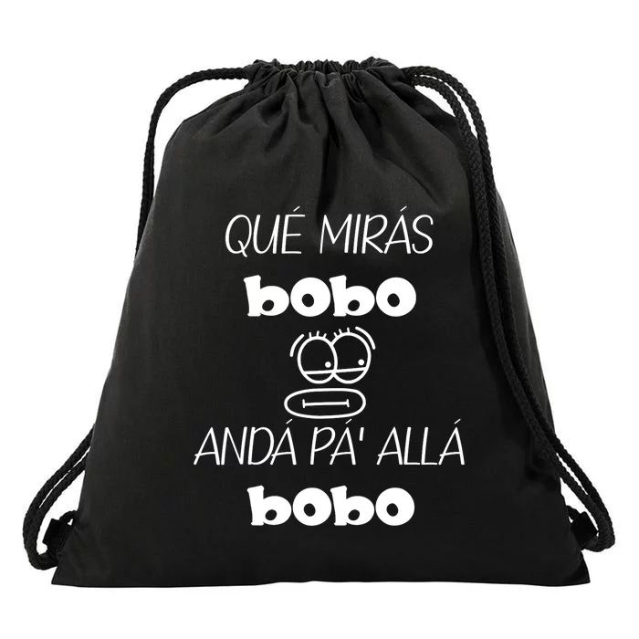 Funny Qué Mirás Bobo, Andá Pa' Allá Drawstring Bag