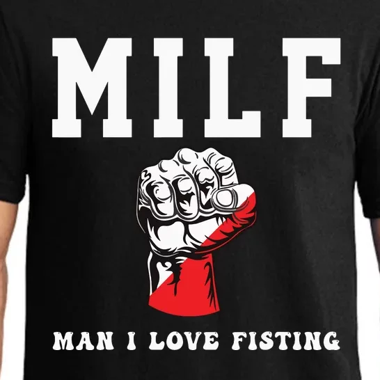 Funny Quote Man I Love Fisting Humor Cool Sarcasm Quote Pajama Set