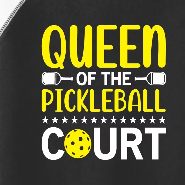 Funny Queen Of The Pickleball Court Gift For Sport Fan Pickleball Team Toddler Fine Jersey T-Shirt