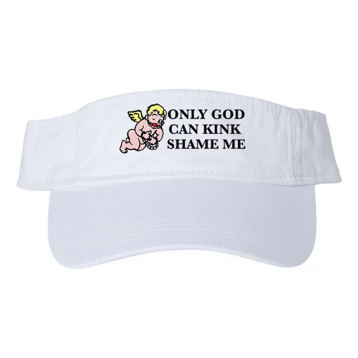 Funny Quote Only God Can Kink Shame Me Valucap Bio-Washed Visor