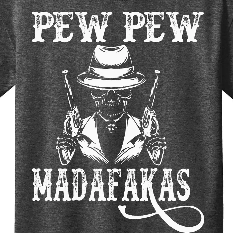 Funny Quote Pew Pew Madafakas Cute Skeleton Skull Kids T-Shirt