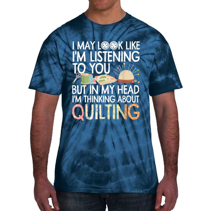 Funny Quilting Quilting Lover Quilter Tie-Dye T-Shirt