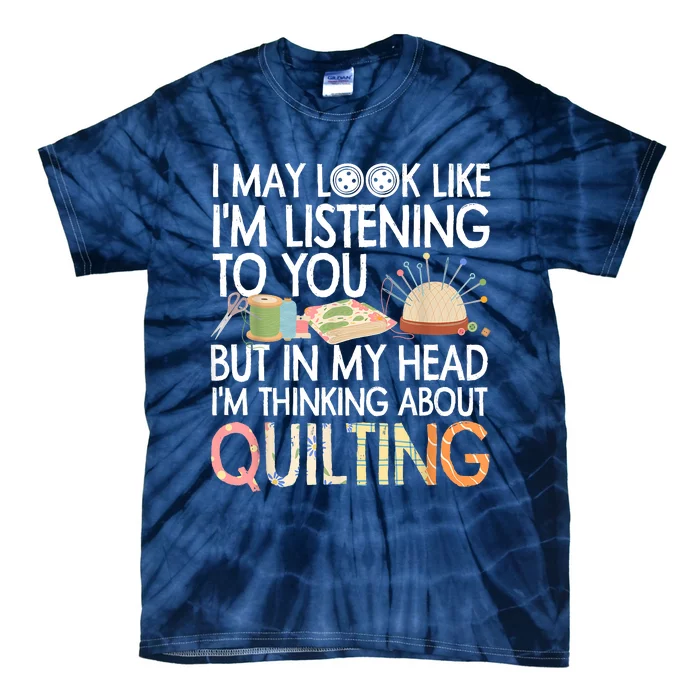 Funny Quilting Quilting Lover Quilter Tie-Dye T-Shirt