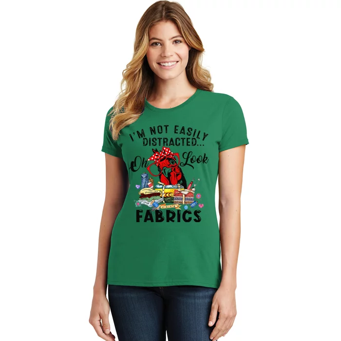 Funny Quilting Quilter Sewer Sewing Oh Look Fabrics Chicken Women's T-Shirt