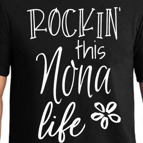 funny quote Rockin This Life Cute Nona Pajama Set