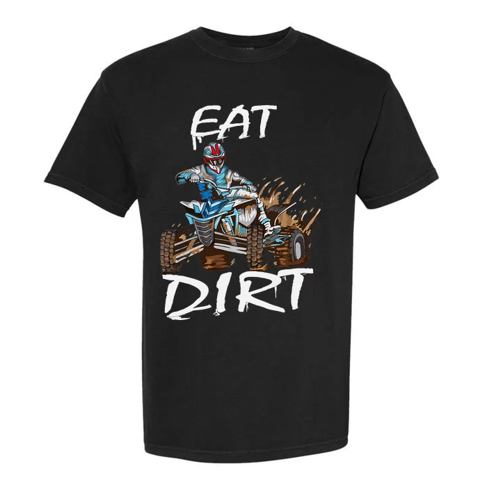 Funny Quad Rider Eat Dirt ATV Biker Quad Saying Garment-Dyed Heavyweight T-Shirt