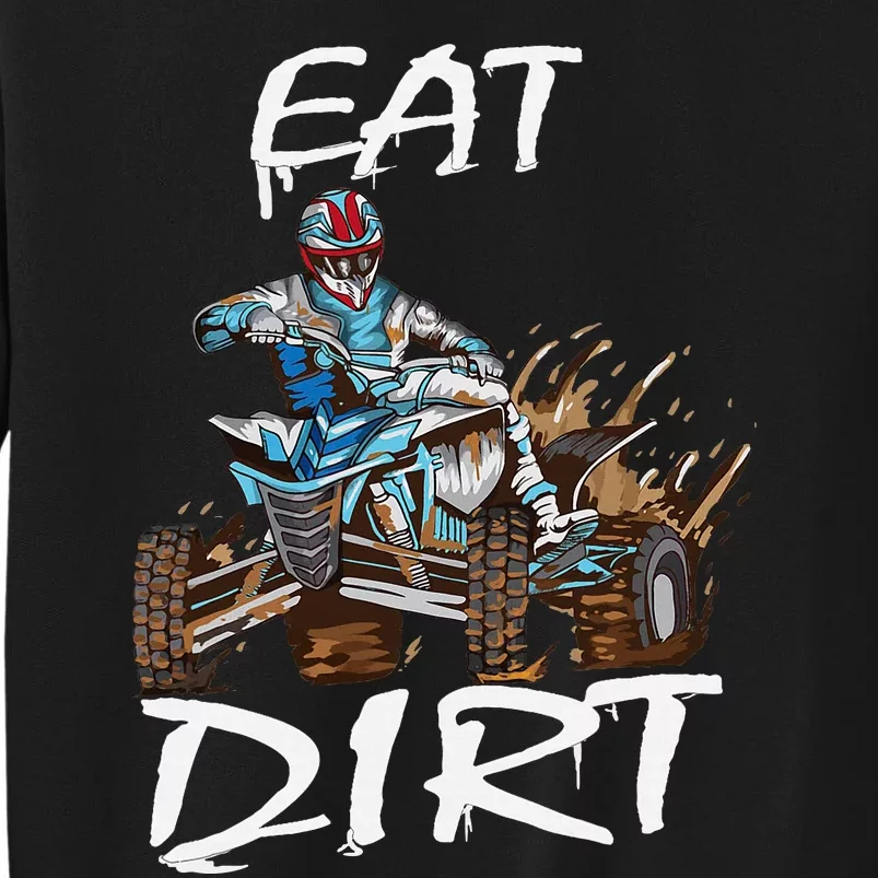 Funny Quad Rider Eat Dirt ATV Biker Quad Saying Sweatshirt