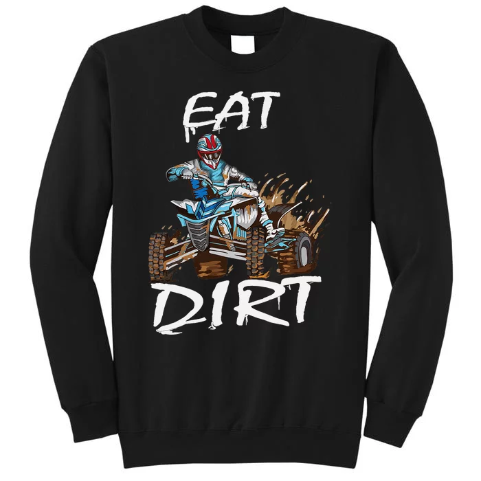 Funny Quad Rider Eat Dirt ATV Biker Quad Saying Sweatshirt