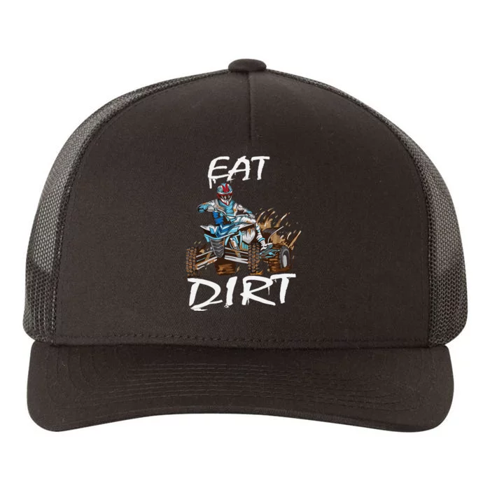 Funny Quad Rider Eat Dirt ATV Biker Quad Saying Yupoong Adult 5-Panel Trucker Hat