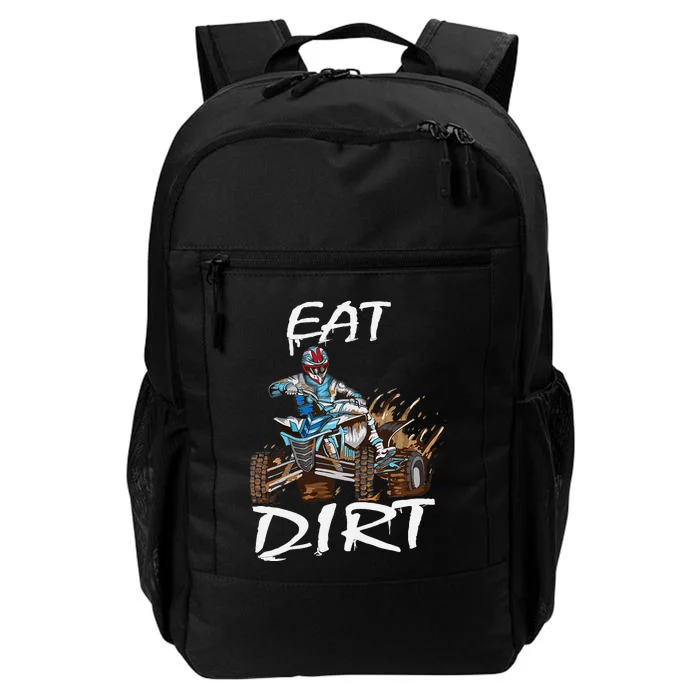 Funny Quad Rider Eat Dirt ATV Biker Quad Saying Daily Commute Backpack