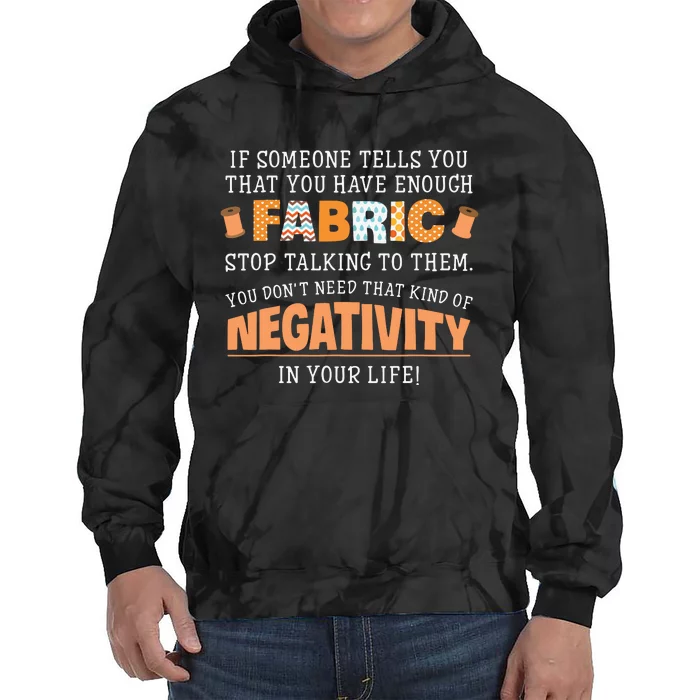 Funny Quilting Sewing Quote Design For Sewer Quilter Tie Dye Hoodie