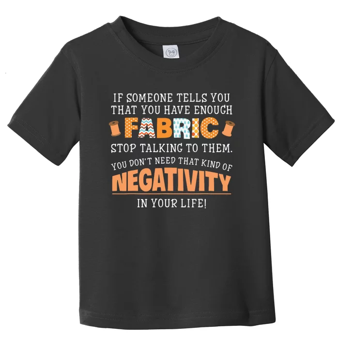 Funny Quilting Sewing Quote Design For Sewer Quilter Toddler T-Shirt