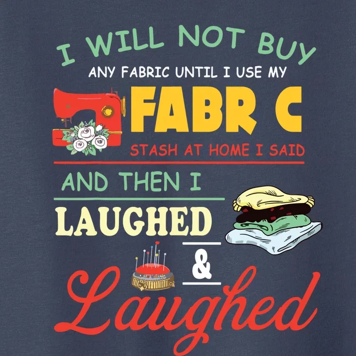 Funny Quilting Sewing Sayings Sewer Quilter Toddler T-Shirt