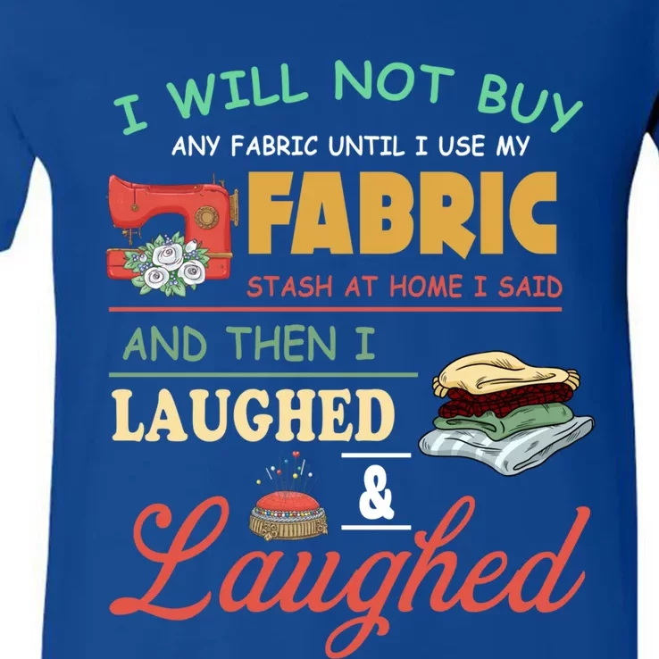 Funny Quilting Sewing Sayings Gift For Sewer & Quilter Gift V-Neck T-Shirt