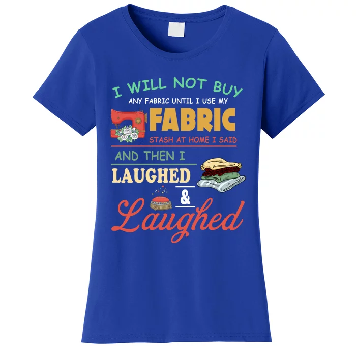 Funny Quilting Sewing Sayings Gift For Sewer & Quilter Gift Women's T-Shirt