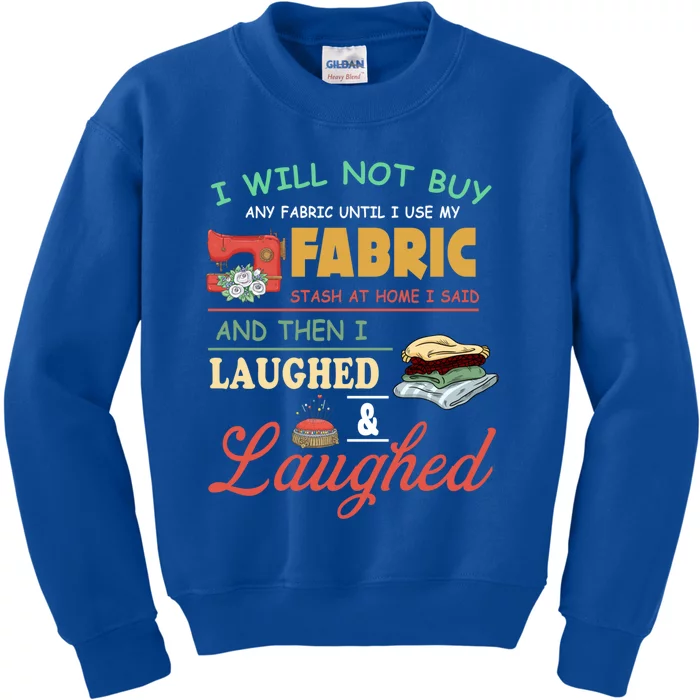 Funny Quilting Sewing Sayings Gift For Sewer & Quilter Gift Kids Sweatshirt