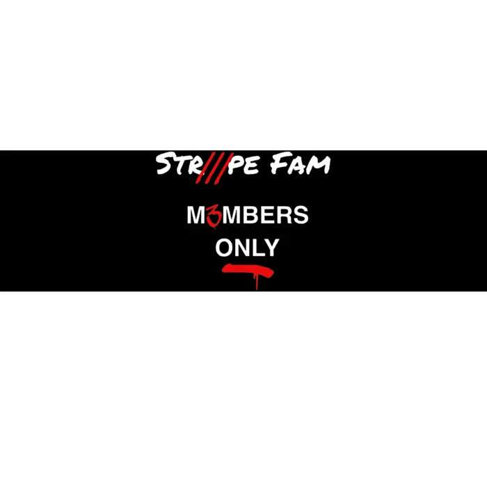 funny quotes strpe fam m3mbers only Bumper Sticker