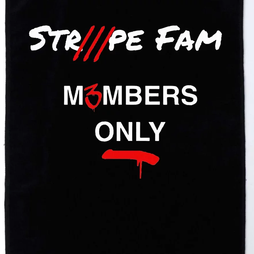 funny quotes strpe fam m3mbers only Platinum Collection Golf Towel