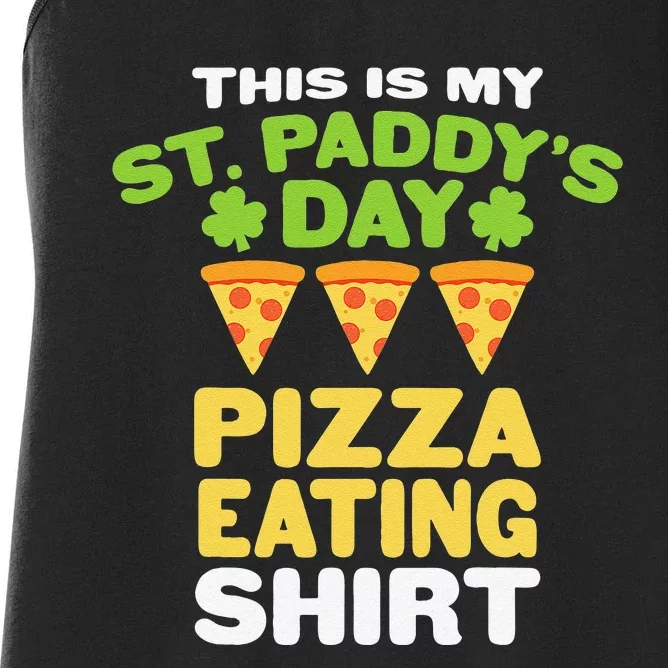 funny quote This Is My St Paddys Day Pizza Eating Women's Racerback Tank