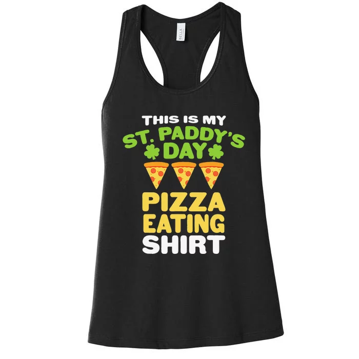 funny quote This Is My St Paddys Day Pizza Eating Women's Racerback Tank