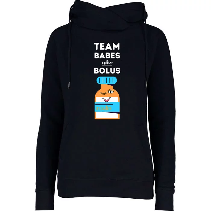 Funny Quote Team Babes Who Bolus Diabetes T1 Awareness Womens Funnel Neck Pullover Hood